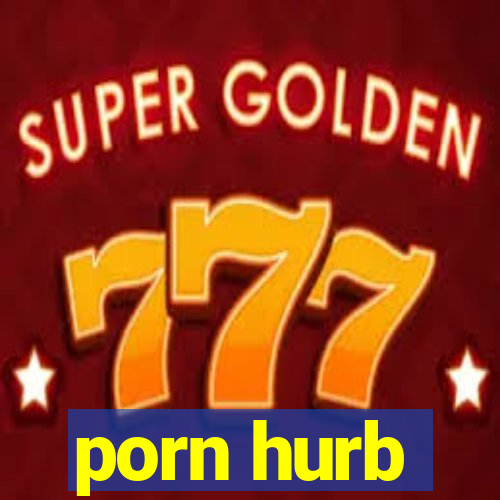 porn hurb